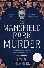 Mansfield Park Murder: A gripping historical detective novel cena un informācija | Fantāzija, fantastikas grāmatas | 220.lv