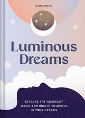 Luminous Dreams: Luminous Dreams cena un informācija | Pašpalīdzības grāmatas | 220.lv