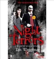 Night Terrors: The Shadow Watch Book One New edition cena un informācija | Fantāzija, fantastikas grāmatas | 220.lv