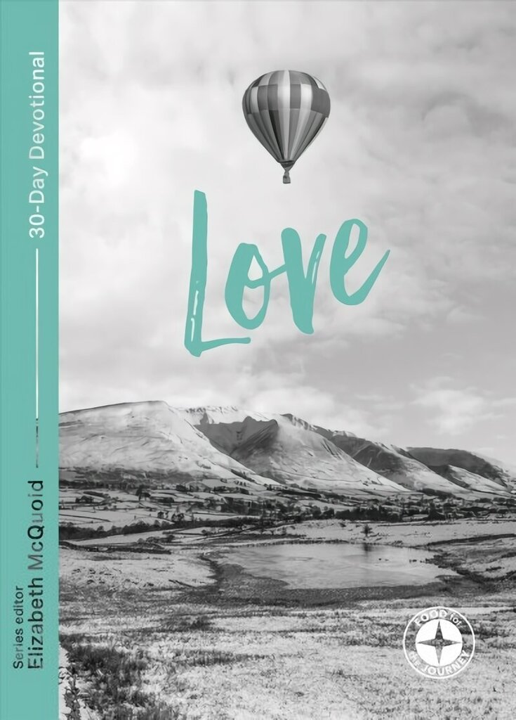 Love: Food for the Journey цена и информация | Garīgā literatūra | 220.lv