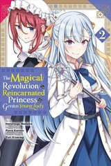 Magical Revolution of the Reincarnated Princess and the Genius Young Lady, Vol. 2 (manga) cena un informācija | Komiksi | 220.lv