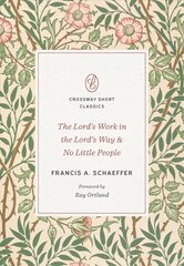 Lord's Work in the Lord's Way and No Little People цена и информация | Духовная литература | 220.lv