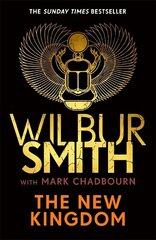 New Kingdom: The Sunday Times bestselling chapter in the Ancient-Egyptian series from the author of River God, Wilbur Smith цена и информация | Фантастика, фэнтези | 220.lv