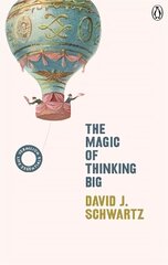 Magic of Thinking Big: (Vermilion Life Essentials) cena un informācija | Pašpalīdzības grāmatas | 220.lv