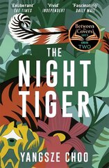 Night Tiger: the utterly enchanting and spellbinding mystery and Reese Witherspoon Book Club pick cena un informācija | Fantāzija, fantastikas grāmatas | 220.lv