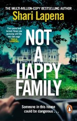 Not a Happy Family: The gripping Richard and Judy Book Club 2022 pick, from the #1 bestselling author of THE COUPLE NEXT DOOR cena un informācija | Fantāzija, fantastikas grāmatas | 220.lv