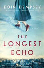 Longest Echo: A Novel cena un informācija | Romāni | 220.lv