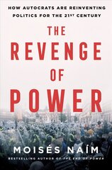 Revenge of Power: How Autocrats Are Reinventing Politics for the 21st Century цена и информация | Книги по социальным наукам | 220.lv