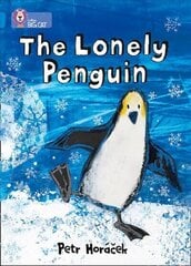 Lonely Penguin: Band 04/Blue, The Lonely Penguin: Band 04/Blue cena un informācija | Grāmatas pusaudžiem un jauniešiem | 220.lv