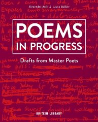 Poems in Progress: Drafts from Master Poets цена и информация | Поэзия | 220.lv