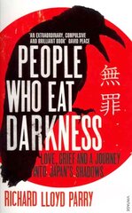 People Who Eat Darkness: Love, Grief and a Journey into Japan's Shadows cena un informācija | Biogrāfijas, autobiogrāfijas, memuāri | 220.lv