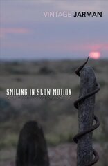 Smiling in Slow Motion: Journals, 1991-1994 cena un informācija | Biogrāfijas, autobiogrāfijas, memuāri | 220.lv