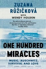 One Hundred Miracles: Music, Auschwitz, Survival and Love цена и информация | Поэзия | 220.lv