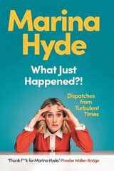 What Just Happened?!: Dispatches from Turbulent Times Main cena un informācija | Dzeja | 220.lv