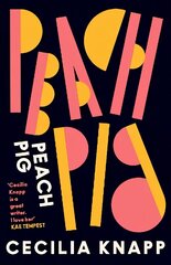 Peach Pig: The debut collection from the Young People's Laureate for London, Forward Prize-shortlisted author цена и информация | Поэзия | 220.lv
