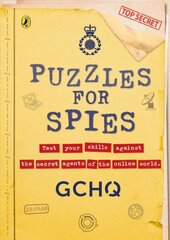 Puzzles for Spies: The brand-new puzzle book from GCHQ, with a foreword from the Prince and Princess of Wales cena un informācija | Grāmatas pusaudžiem un jauniešiem | 220.lv