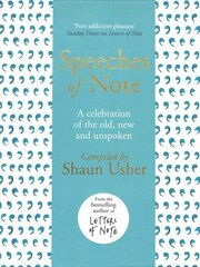 Speeches of Note: A celebration of the old, new and unspoken cena un informācija | Dzeja | 220.lv