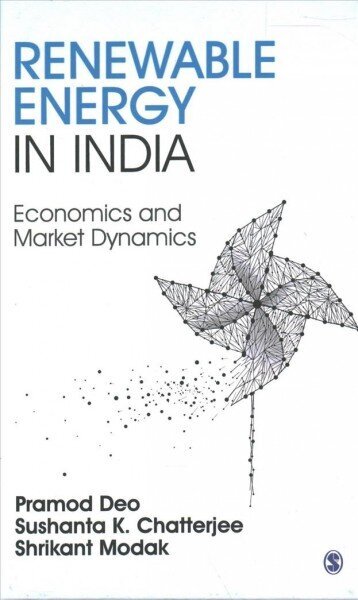 Renewable Energy in India: Economics and Market Dynamics cena un informācija | Ekonomikas grāmatas | 220.lv