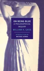 On Being Blue: A Philosophical Inquiry Main cena un informācija | Vēstures grāmatas | 220.lv