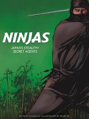 Ninjas: Japan's Stealthy Secret Agents цена и информация | Книги для подростков и молодежи | 220.lv