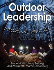 Outdoor Leadership: Theory and Practice 2nd edition cena un informācija | Grāmatas par veselīgu dzīvesveidu un uzturu | 220.lv