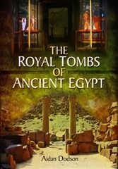 Royal Tombs of Ancient Egypt цена и информация | Исторические книги | 220.lv