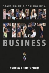 Starting Up & Scaling Up A Human-First Business цена и информация | Книги по экономике | 220.lv