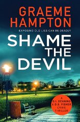 Shame the Devil: A twisty, unputdownable crime thriller cena un informācija | Fantāzija, fantastikas grāmatas | 220.lv