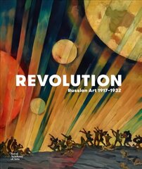 Revolution: Russian Art 1917-1932: Russian Art 1917-1932 цена и информация | Книги об искусстве | 220.lv