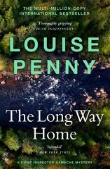 Long Way Home: (A Chief Inspector Gamache Mystery Book 10) цена и информация | Детективы | 220.lv