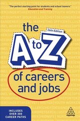 A-Z of Careers and Jobs 26th Revised edition цена и информация | Энциклопедии, справочники | 220.lv