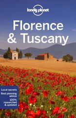 Lonely Planet Florence & Tuscany 12th edition cena un informācija | Ceļojumu apraksti, ceļveži | 220.lv