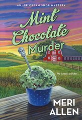 Mint Chocolate Murder: An Ice Cream Shop Mystery cena un informācija | Fantāzija, fantastikas grāmatas | 220.lv