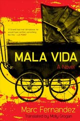 Mala Vida: A Novel cena un informācija | Detektīvi | 220.lv