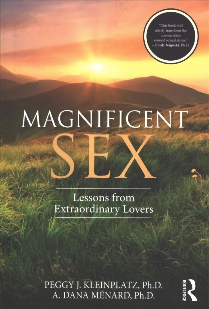 Magnificent Sex: Lessons from Extraordinary Lovers цена и информация | Pašpalīdzības grāmatas | 220.lv