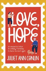 Love, Hope: An uplifting, life-affirming novel-in-letters about overcoming loneliness and finding happiness cena un informācija | Romāni | 220.lv