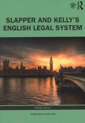 Slapper and Kelly's the English Legal System 19th edition cena un informācija | Ekonomikas grāmatas | 220.lv