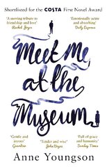 Meet Me at the Museum: Shortlisted for the Costa First Novel Award 2018 цена и информация | Фантастика, фэнтези | 220.lv