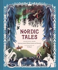 Nordic Tales: Folktales from Norway, Sweden, Finland, Iceland, and Denmark цена и информация | Фантастика, фэнтези | 220.lv