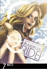 Maximum Ride: Manga Volume 7: Manga Volume 7, Volume 7 цена и информация | Фантастика, фэнтези | 220.lv