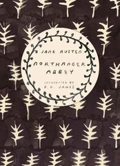 Northanger Abbey (Vintage Classics Austen Series): Jane Austen цена и информация | Фантастика, фэнтези | 220.lv