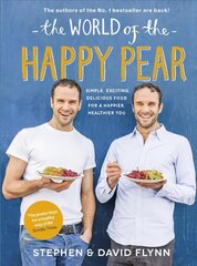 World of the Happy Pear: Over 100 Simple, Tasty Plant-based Recipes for a Happier, Healthier You cena un informācija | Pavārgrāmatas | 220.lv