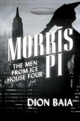 Morris PI: The Men from Ice House Four cena un informācija | Fantāzija, fantastikas grāmatas | 220.lv