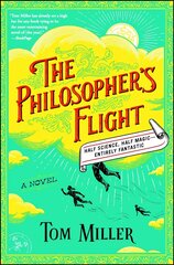 Philosopher's Flight: A Novel cena un informācija | Fantāzija, fantastikas grāmatas | 220.lv