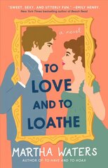 To Love and to Loathe: A Novelvolume 2 cena un informācija | Fantāzija, fantastikas grāmatas | 220.lv