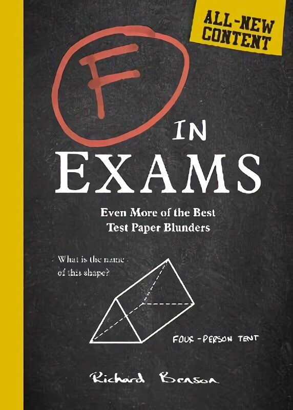 F in Exams: Even More of the Best Test Paper Blunders цена и информация | Fantāzija, fantastikas grāmatas | 220.lv