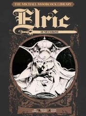 Michael Moorcock Library Vol.1: Elric of Melnibone: Elric of Melnibone, v.1 цена и информация | Фантастика, фэнтези | 220.lv