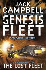 Genesis Fleet: Vanguard, Book 1 цена и информация | Фантастика, фэнтези | 220.lv