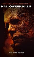 Halloween Kills: The Official Movie Novelization цена и информация | Фантастика, фэнтези | 220.lv