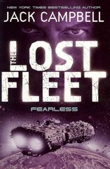 Lost Fleet - Fearless (Book 2), Bk. 2, Lost Fleet - Fearless (Book 2) Fearless цена и информация | Фантастика, фэнтези | 220.lv